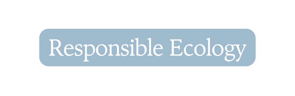 Responsible Ecology